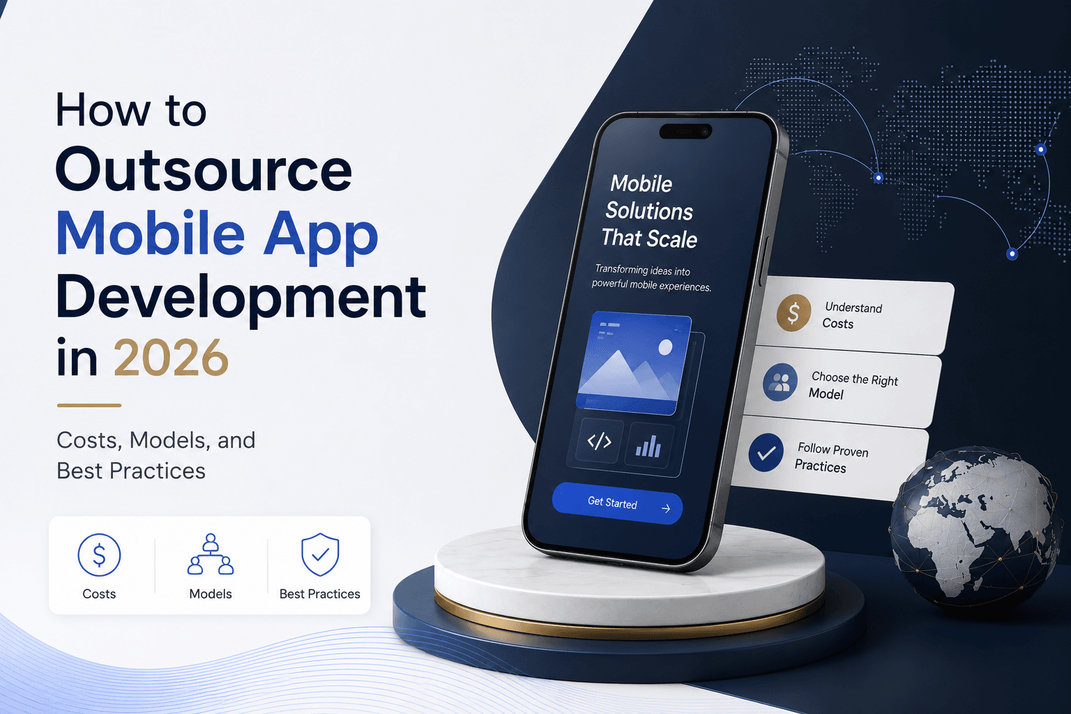 How to Outsource Mobile App Development in 2026 Costs, Models, and Best Practices